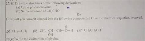 27 I Draw The Structures Of The Following Derivatives A Cyclo Propa