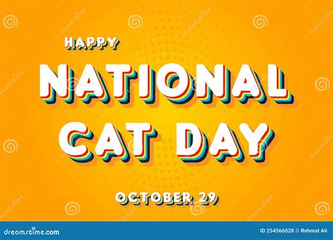 Happy National Cat Day, October 29. Calendar of October Retro Text Effect, Vector Design Stock ...