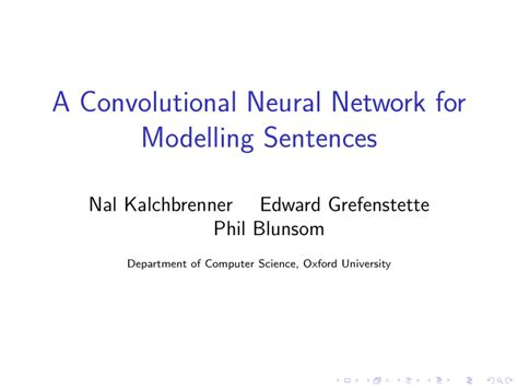 Ppt A Convolutional Neural Network For Modelling Sentences Nal