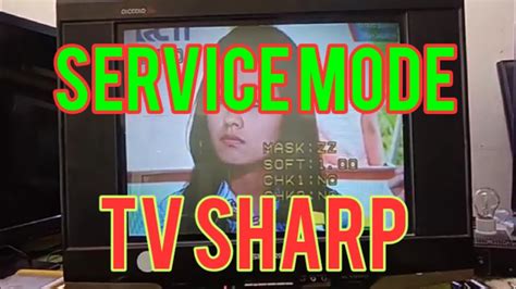 Cara Masuk Service Mode Tv Sharp Piccolo Youtube