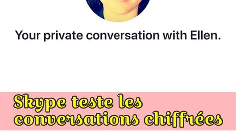 Skype teste les conversations chiffrées YouTube