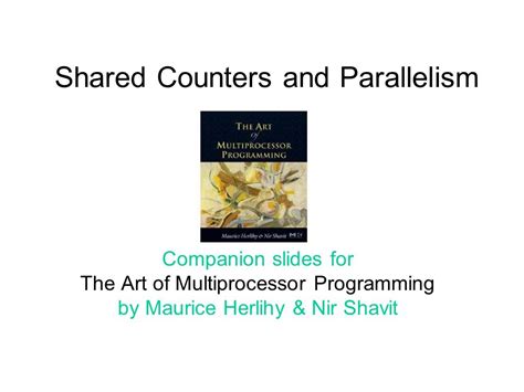 Ppt Shared Counters And Parallelism Companion Slides For The Art Of