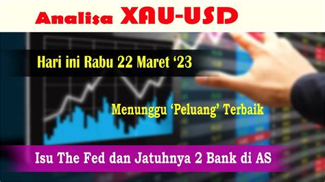 Analisa Xau Usd Hari Ini Rabu Maret Youtube