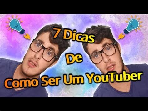 Dicas De Como Ser Um Youtuber De Sucesso YouTube