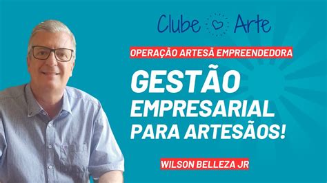 A importância de se fazer Gestão Empresarial para artesãos e artesãs