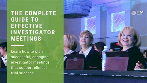 The Complete Guide To Effective Investigator Meetings