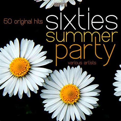 Riproduci Sixties Summer Party 50 Original Hits Di VARIOUS ARTISTS Su