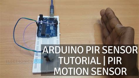 Arduino Pir Sensor Tutorial Motion Detection With Ease