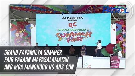 Grand Kapamilya Summer Fair Paraan Mapasalamatan Ang Mga Manonood Ng