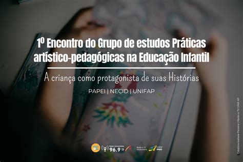 Encontro Do Grupo De Estudos Pr Ticas Art Stico Pedag Gicas Na