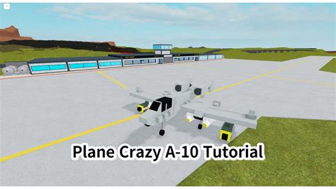 Plane Crazy A 10 Tutorial Youtube