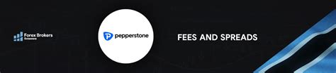 Pepperstone Fees And Spreads Updated