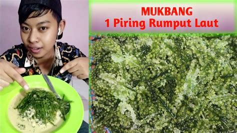 MUKBANG RUMPUT LAUT LATOH ALA BOCAH BEJAT YouTube