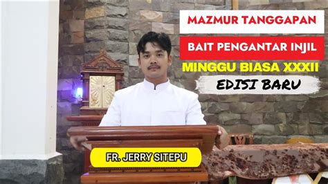 Mazmur Tanggapan Bait Pengantar Injil Edisi Baru Minggu Biasa Xxxii