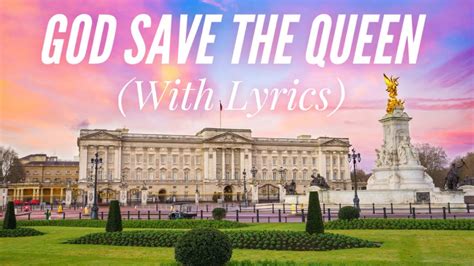 God Save The Queen With Lyrics The Most BEAUTIFUL Version YouTube