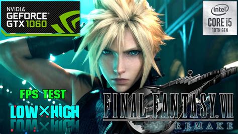 Final Fantasy VII Remake GTX 1060 6GB PC Gameplay FPS Test I5