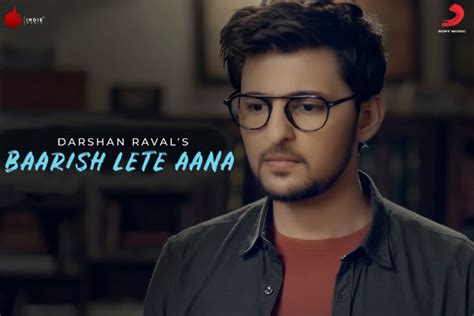 Darshan Raval Gives Message Of Losing In Love In Baarish Lete Aana