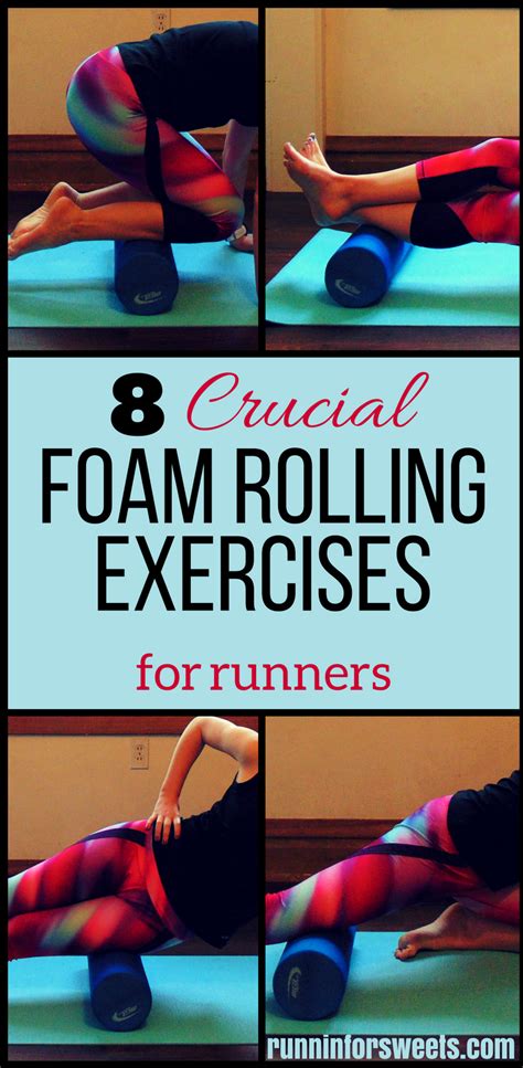 8 Crucial Foam Rolling Exercises For Runners Runnin For Sweets