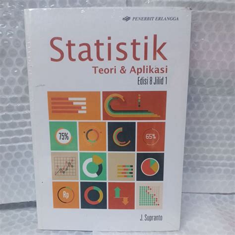 Jual Buku Statistik Teori Dan Aplikasi Edisi Jilid J Supranto