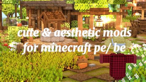 Cute Aesthetic Mods For Minecraft Pe Bedrock Edition Youtube