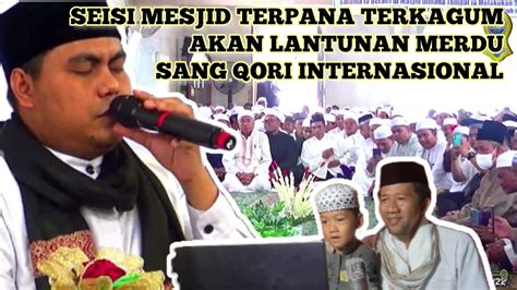 AJIB MASYAALLAH TILAWAH SYAHDU QORI INTERNASIONAL SALMAN AMRILLAH DI