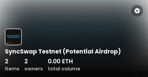 Syncswap Testnet Potential Airdrop Collection Opensea