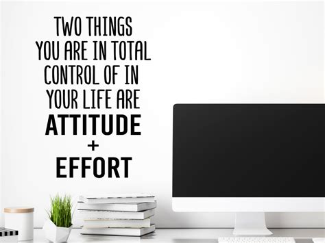 Two Things You Control In Your Life Attitude And Effort Wall Decal