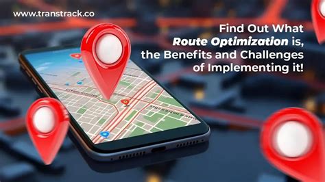 The Benefits And Challenges Of Implementing Route Optimization