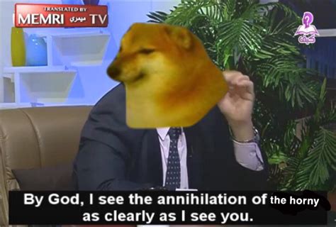 Horny Annihilator R Cheemsburbgerlore