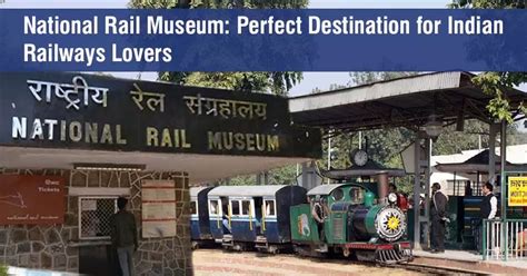 National Rail Museum Perfect Destination For Indian Railways Lovers