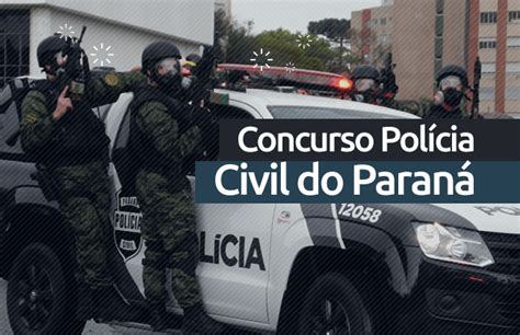 Polícia Civil Abre Inscrições Para 400 Vagas Em Concurso Público