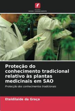 Libro Prote O Do Conhecimento Tradicional Relativo S Plantas