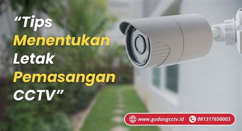 Menentukan Letak Pemasangan CCTV Gudangcctv Id