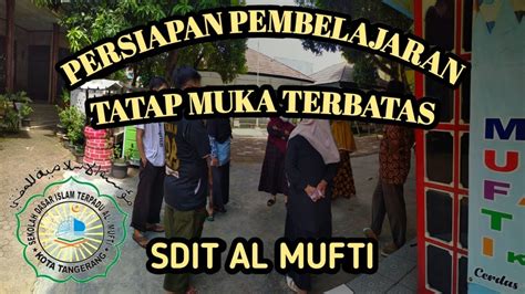 Persiapan Pembelajaran Tatap Muka Terbatas Ptmt Oleh Guru Guru Sdit