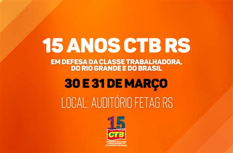 Ctb Rs Realiza Programa O Para Comemorar Seus Anos Nos Dias E