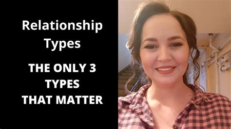 Relationship Types The Only 3 Types Youtube