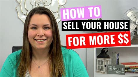 5 Steps To Sell Your House Fast And For More Money Youtube