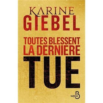 Toutes blessent la dernière tue Edition Collector fin d année broché