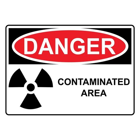 Danger Contaminated Area Sign 10 X 7 Industrial