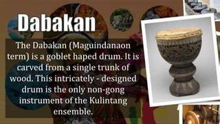The Instruments Of Kulintang Ensemblepptx