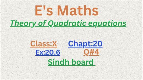 Ex 20 6 Q 4 Theory Of Quadratic Equations Chapt 20 ClassX Sindh Board