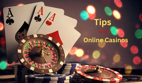 Top Tips and Tricks to Win at Online Casinos