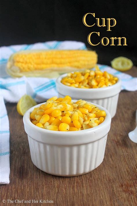 THE CHEF and HER KITCHEN: Cup Corn Recipe | Sweet Corn Recipes