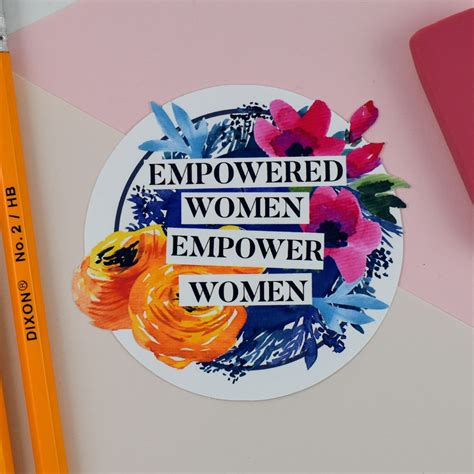 Empowered Women Empower Women Sticker Laptop Stickers Gift For Best