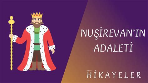 NUŞİREVANIN ADALETİ HİKAYESİ Hikayeler YouTube