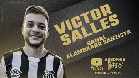 Live Assophis Tv Victor Salles Do Canal Alambrado Santista