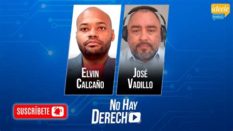 Elvin Calcaño y José Vadillo en No Hay Derecho con Glatzer Tuesta 25