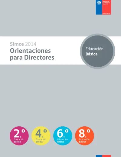 2 º 6 º 8 º 4 º Orientaciones Para Directores Simce Educación