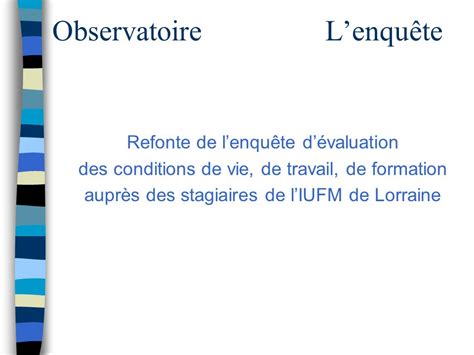 ObservatoireLenquête Refonte de lenquête dévaluation des conditions de