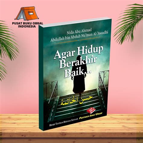 Jual Buku Bacaan Islami Panduan Belajar Agama Islam Agar Hidup Berakhir